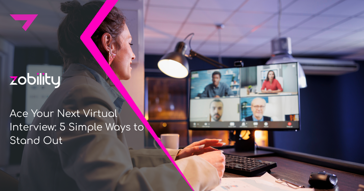 Ace Your Next Virtual Interview: 5 Simple Ways to Stand Out